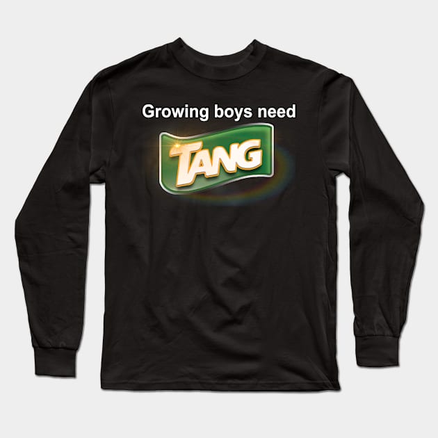 Growing Boys Need Long Sleeve T-Shirt by Destro